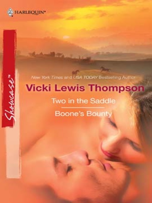 Title details for Two in the Saddle & Boone's Bounty by Vicki Lewis Thompson - Available